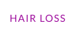 HAIR LOSS