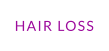 HAIR LOSS